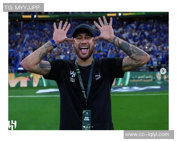 内马尔加盟弗鲁米嫩塞传闻再起弟媳社媒晒合照引发球迷热议